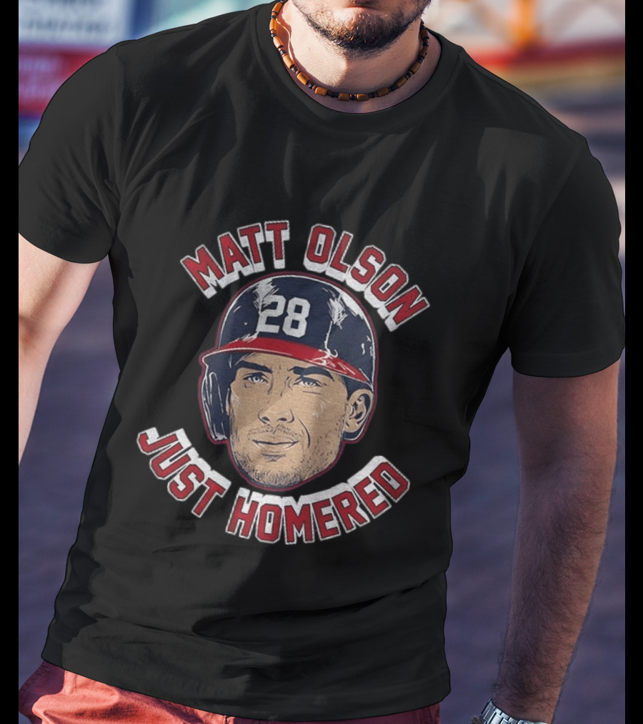 Matt Olson Just Homered Baseball Number 28 Atlanta T-Shirt