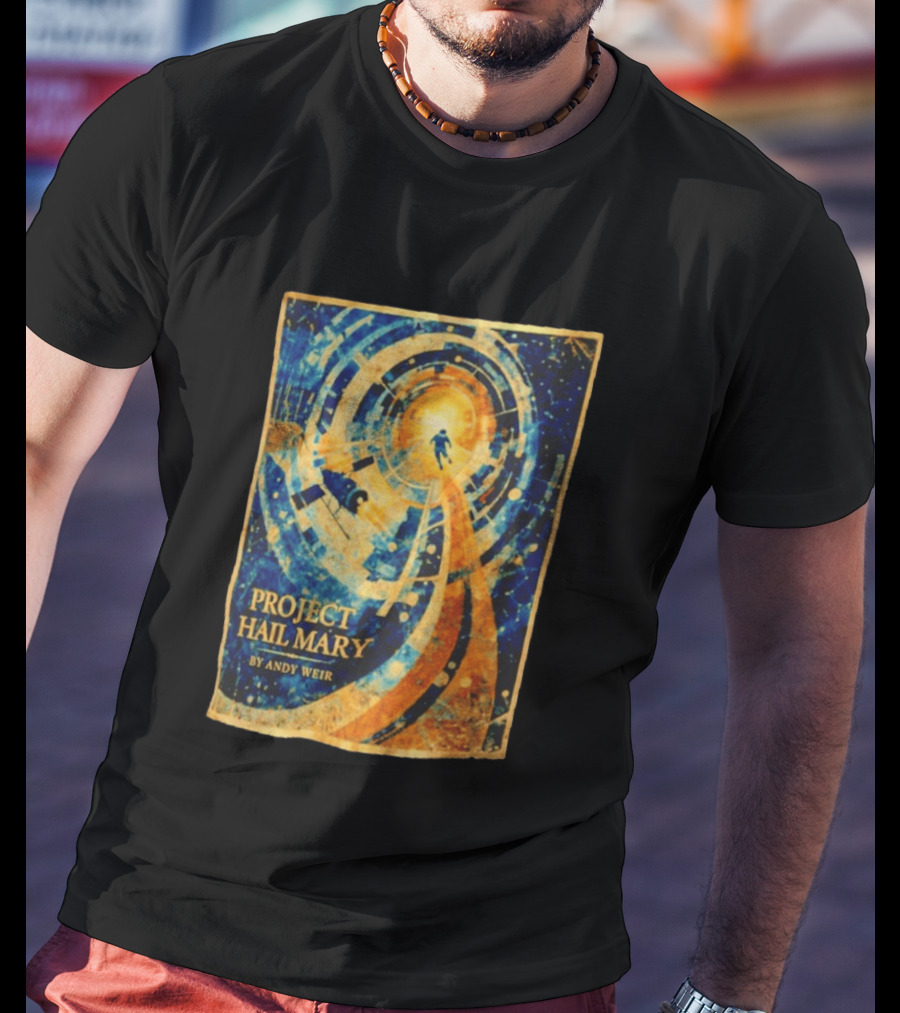 Project Hail Mary By Andy Weir Space Adventure T-Shirt
