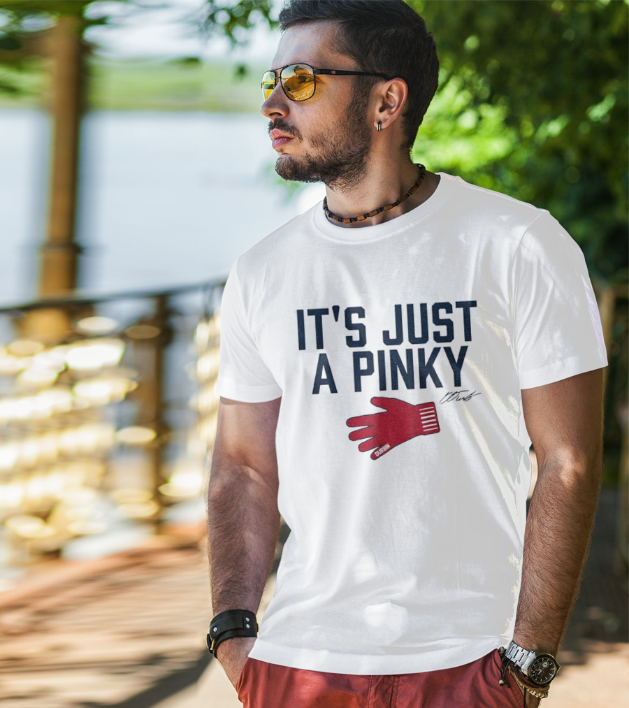 Caleb Durbin It's Just A Pinky Red Glove Boston Baseball T-Shirt