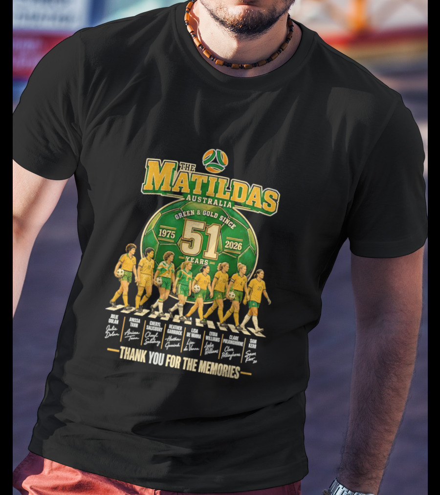 The Matildas Australia Green Gold Since 1975 2026 51 Years Thank You For The Memories T-Shirt