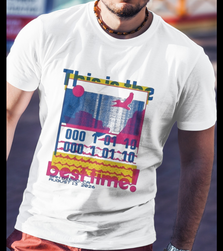 This Is The Best Time Goose Aug 13 2026 San Diego California T-Shirt