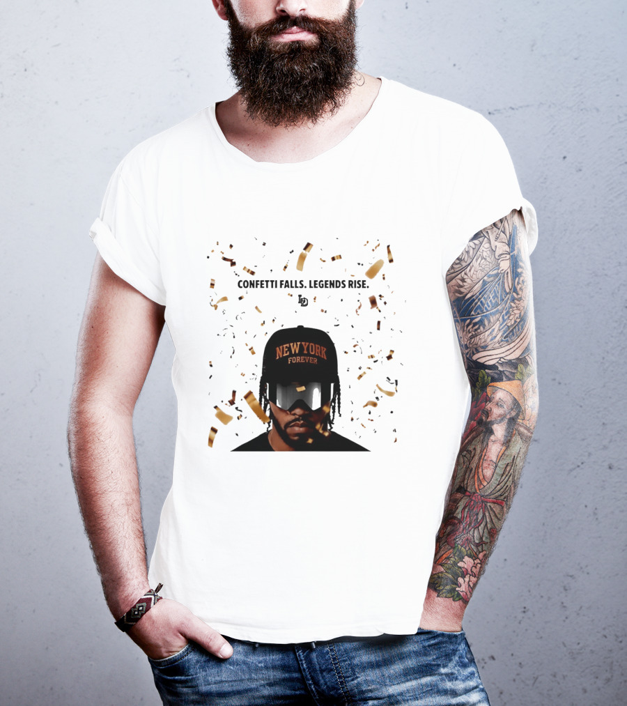Confetti Falls Legends Rise New York Forever NBA T-Shirt