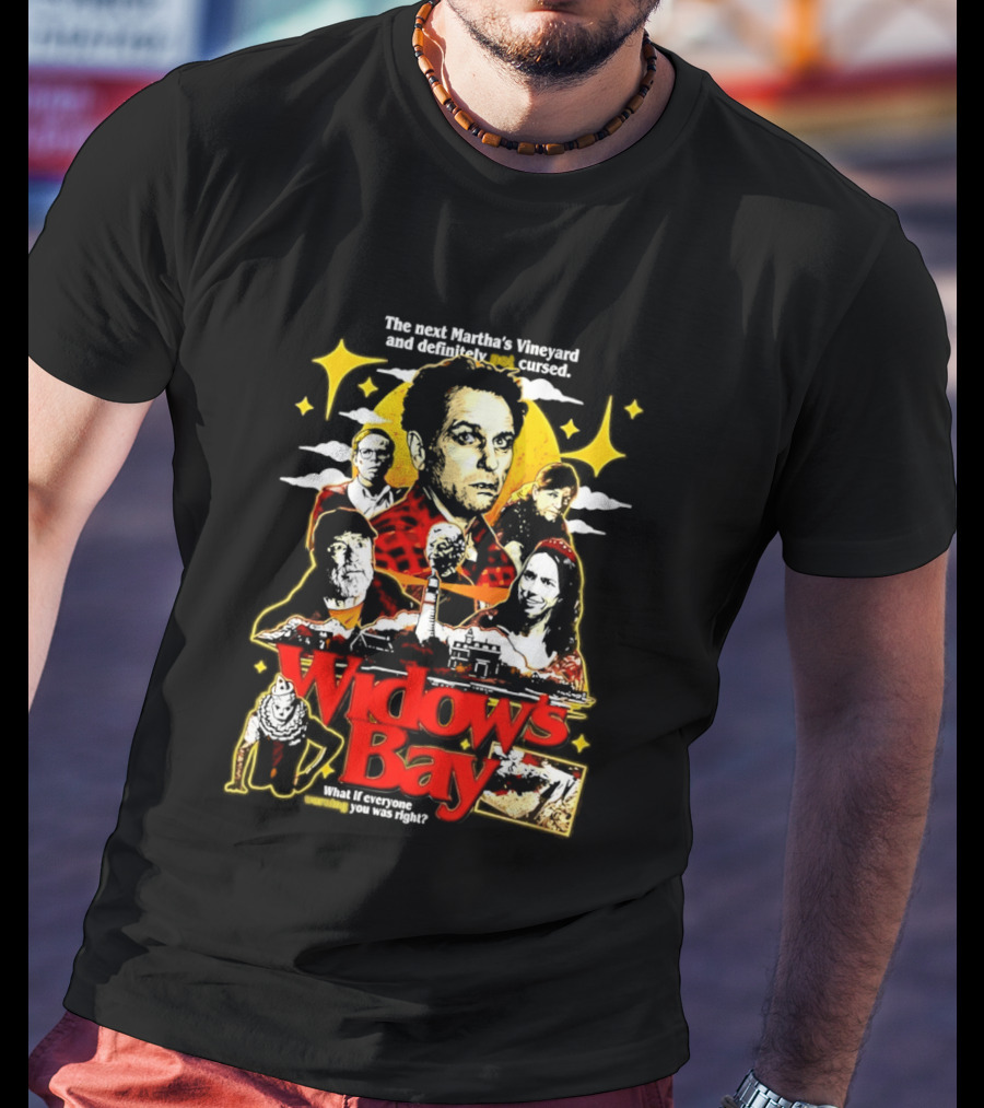 Widow's Bay The Next Martha's Vineyard Definitely Not Cursed T-Shirt