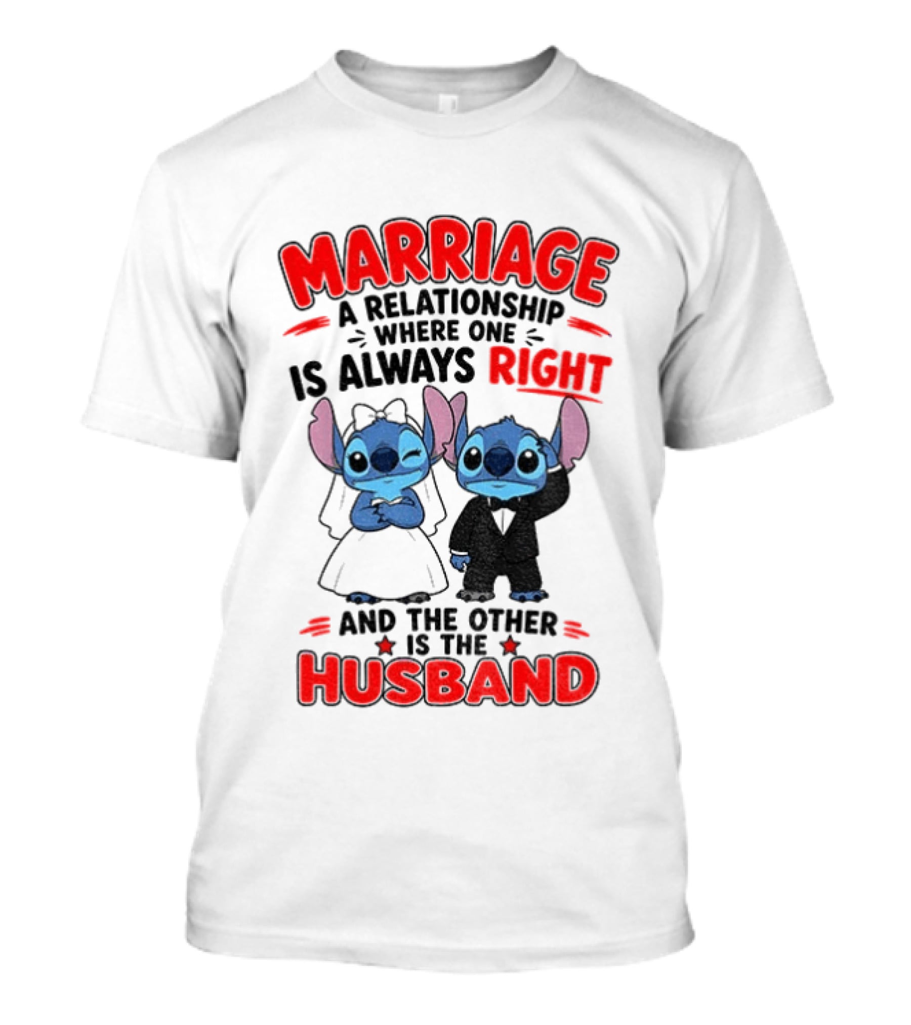 Marriage Relationship Where One Is Always Right And The Other Is The Husband Stitch And Angel T-Shirt