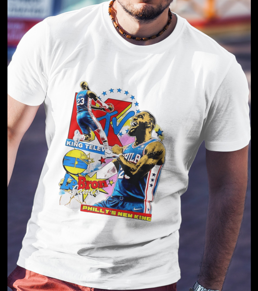 LeBron James MTV King Television Philly's New King Philadelphia 76ers T-Shirt