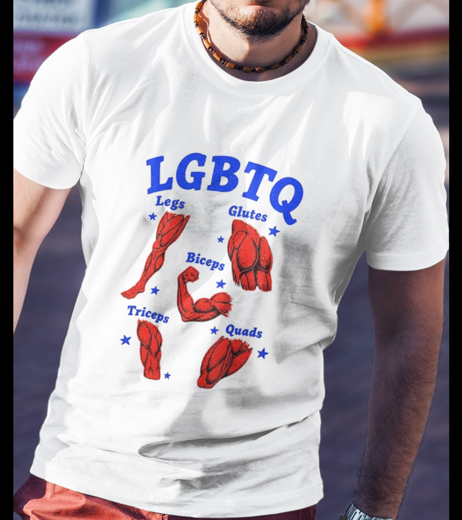 LGBTQ Muscular Anatomical Legs Glutes Biceps Triceps Quads Workout T-Shirt