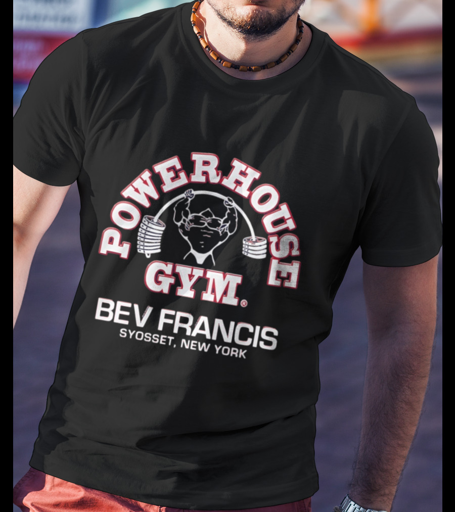 Action Bronson Powerhouse Gym Bev Francis Syosset New York T-Shirt