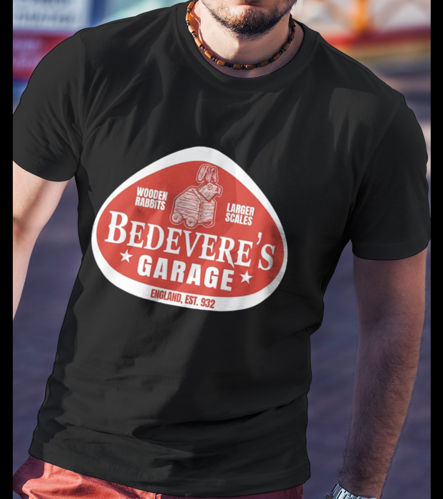 Bedevere's Garage England 932 AD Wooden Rabbits Larger Scales Monty Python T-Shirt