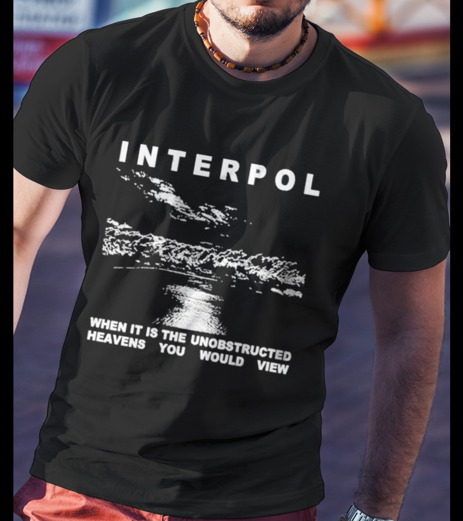 Interpol Thoreau When It Is The Unobstructed Heavens You Would View Cloudy Sky T-Shirt
