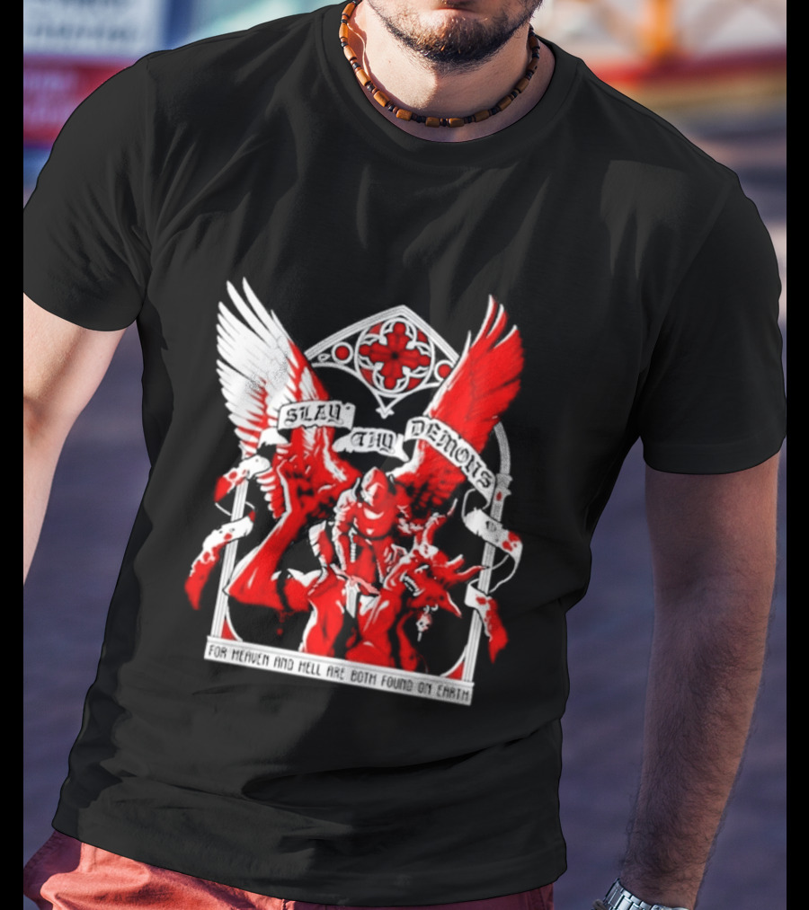 Slay Thy Demons For Heaven And Hell Are Both Found On Earth Angelic Warrior With Wings T-Shirt