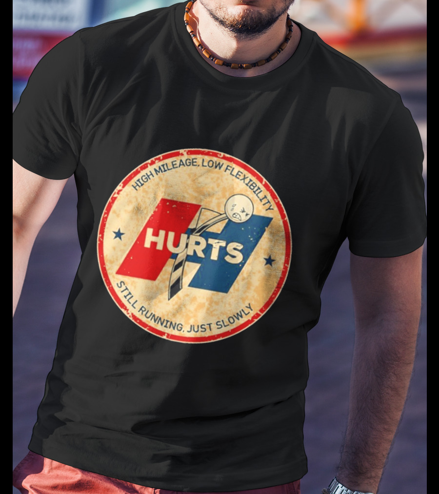 High Mileage Low Flexibility Hurts Still Running Just Slowly T-Shirt