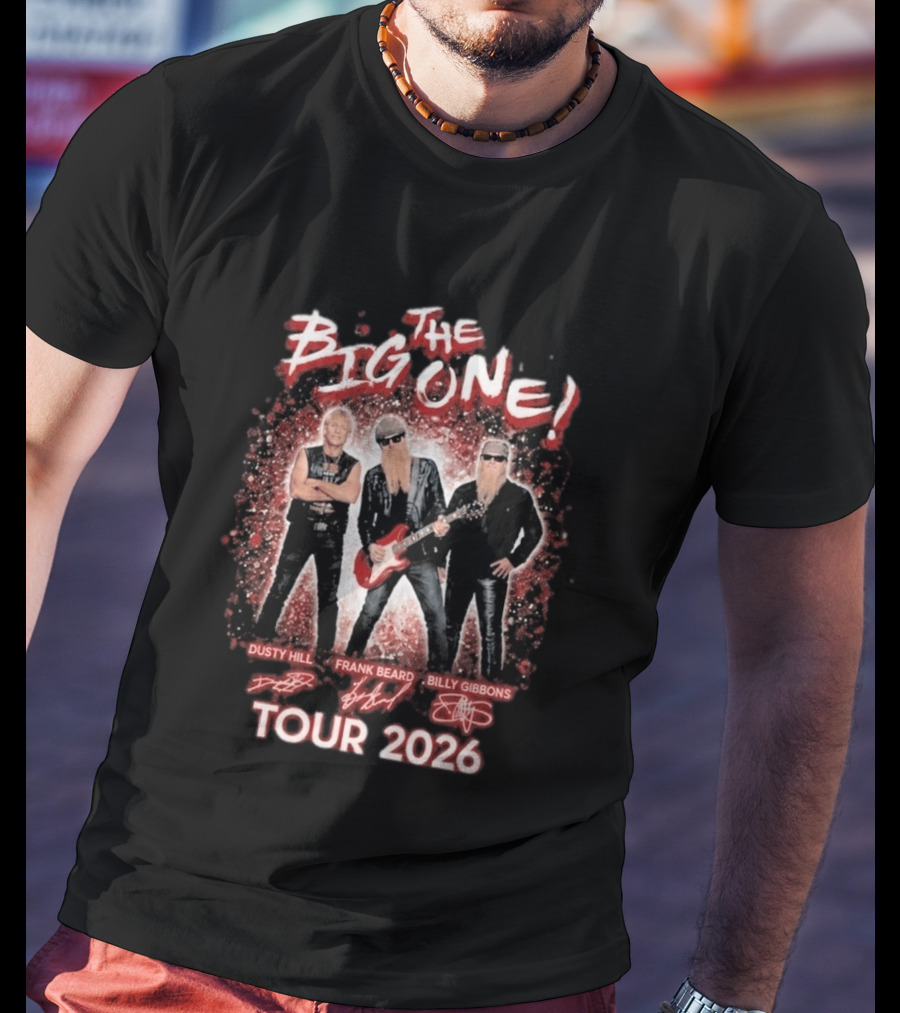 ZZ Top The Big One Tour 2026 Dusty Hill Frank Beard Billy Gibbons Signatures T-Shirt