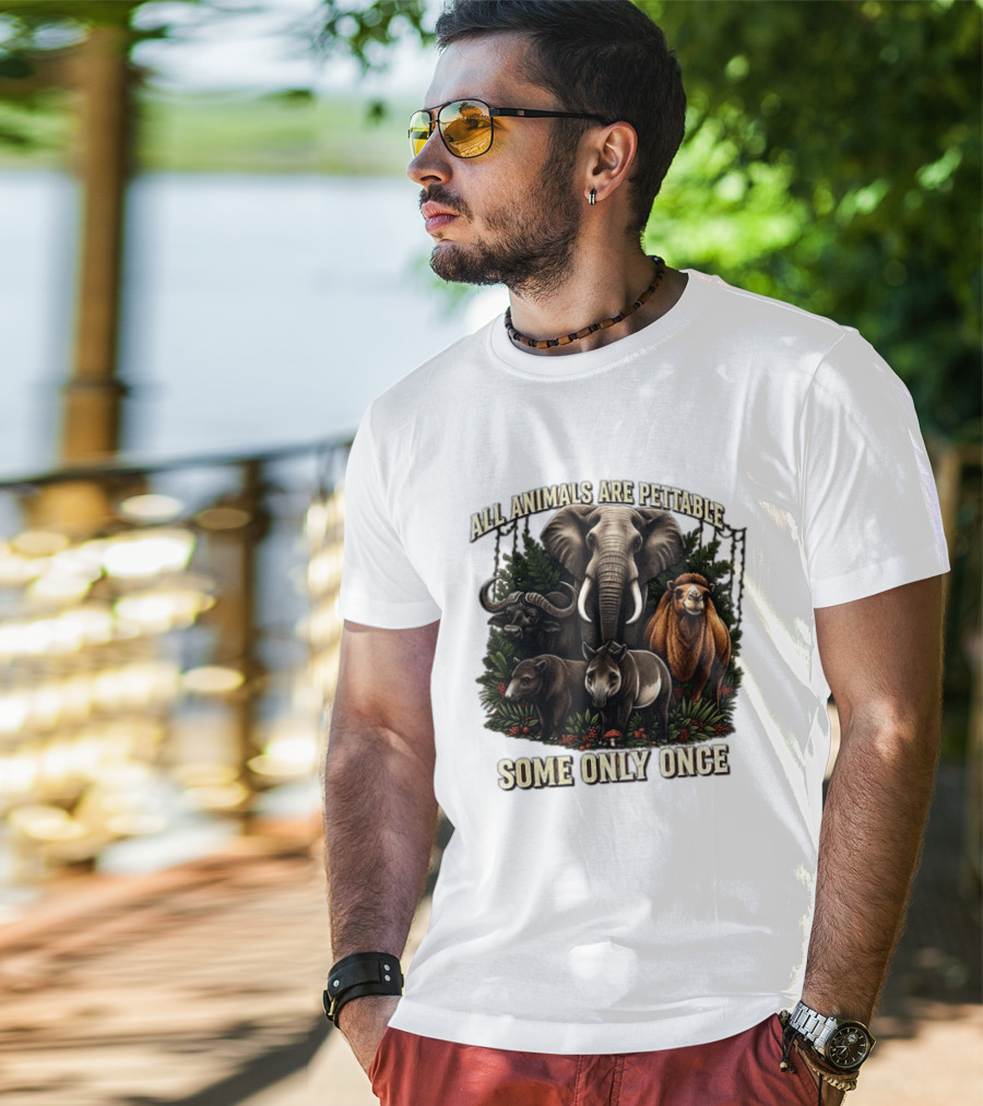 All Animals Are Pettable Some Only Once Elephant Buffalo Camel Tapir Jungle Foliage T-Shirt