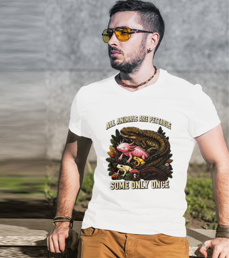 All Animals Are Pettable Some Only Once Frogs Axolotl Salamanders Mushroom Leaves T-Shirt