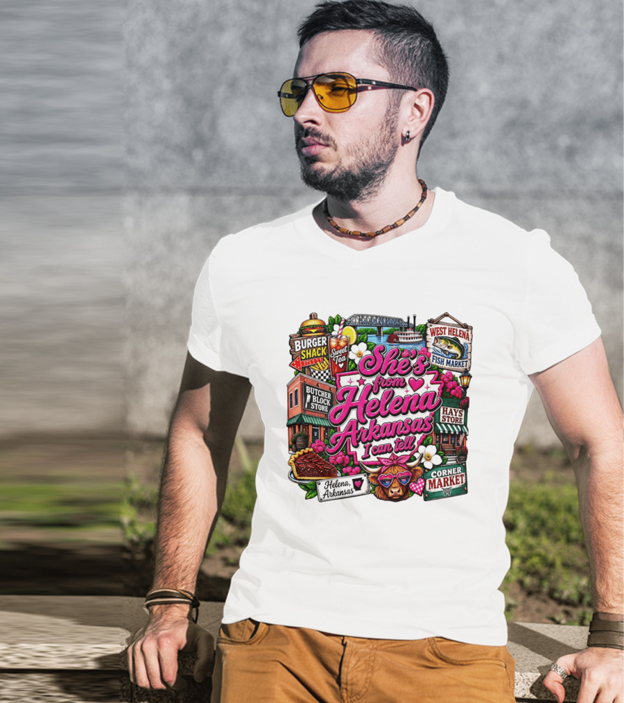 She's From Helena Arkansas I Can Tell Burger Shack Butcher Block Store Sweet Tea Fish Market Corner Market T-Shirt