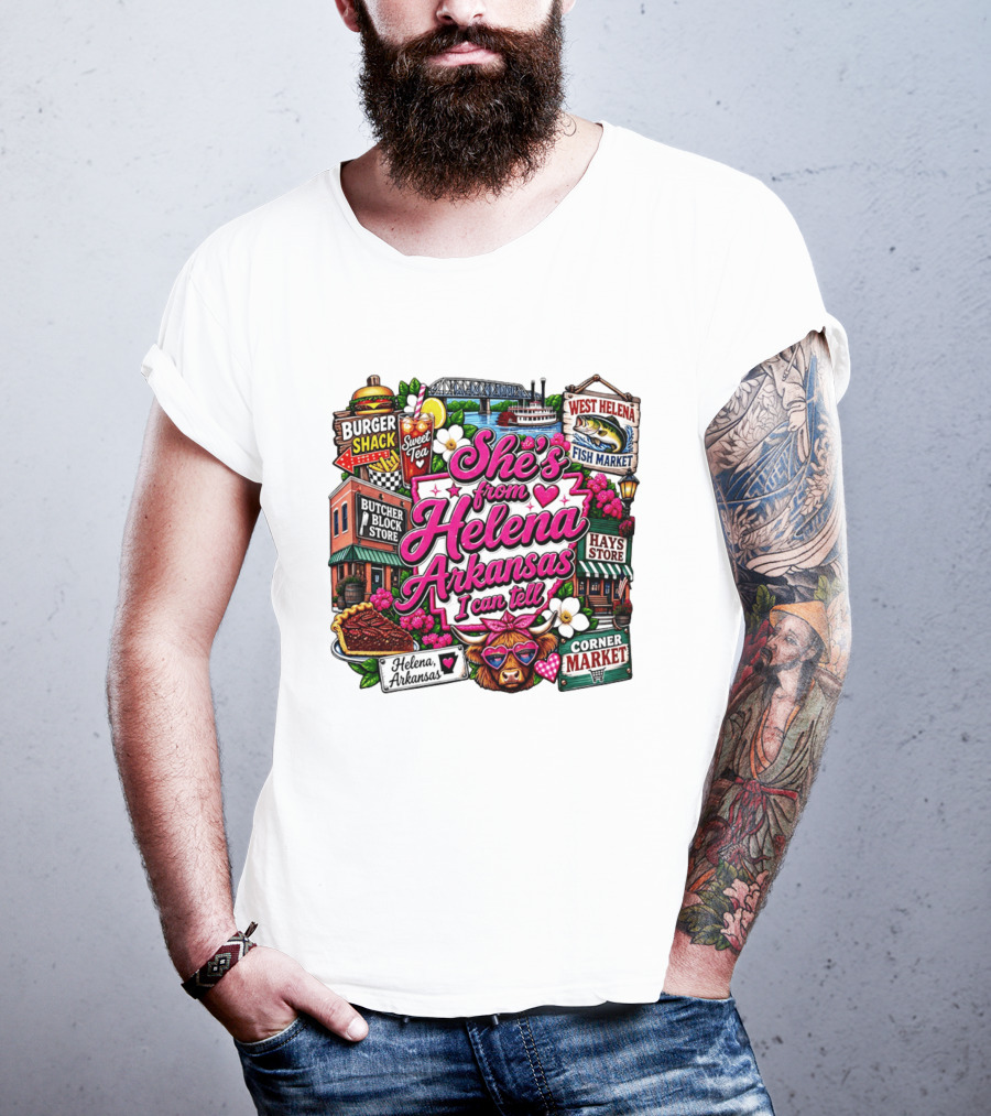 She's From Helena Arkansas I Can Tell Burger Shack Butcher Block Store Sweet Tea Fish Market Corner Market T-Shirt