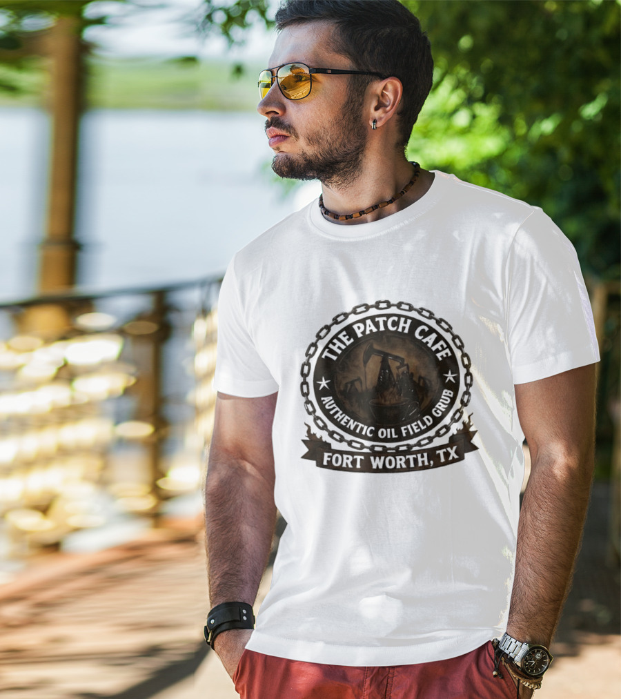 The Patch Cafe Authentic Oil Field Grub Fort Worth TX T-Shirt
