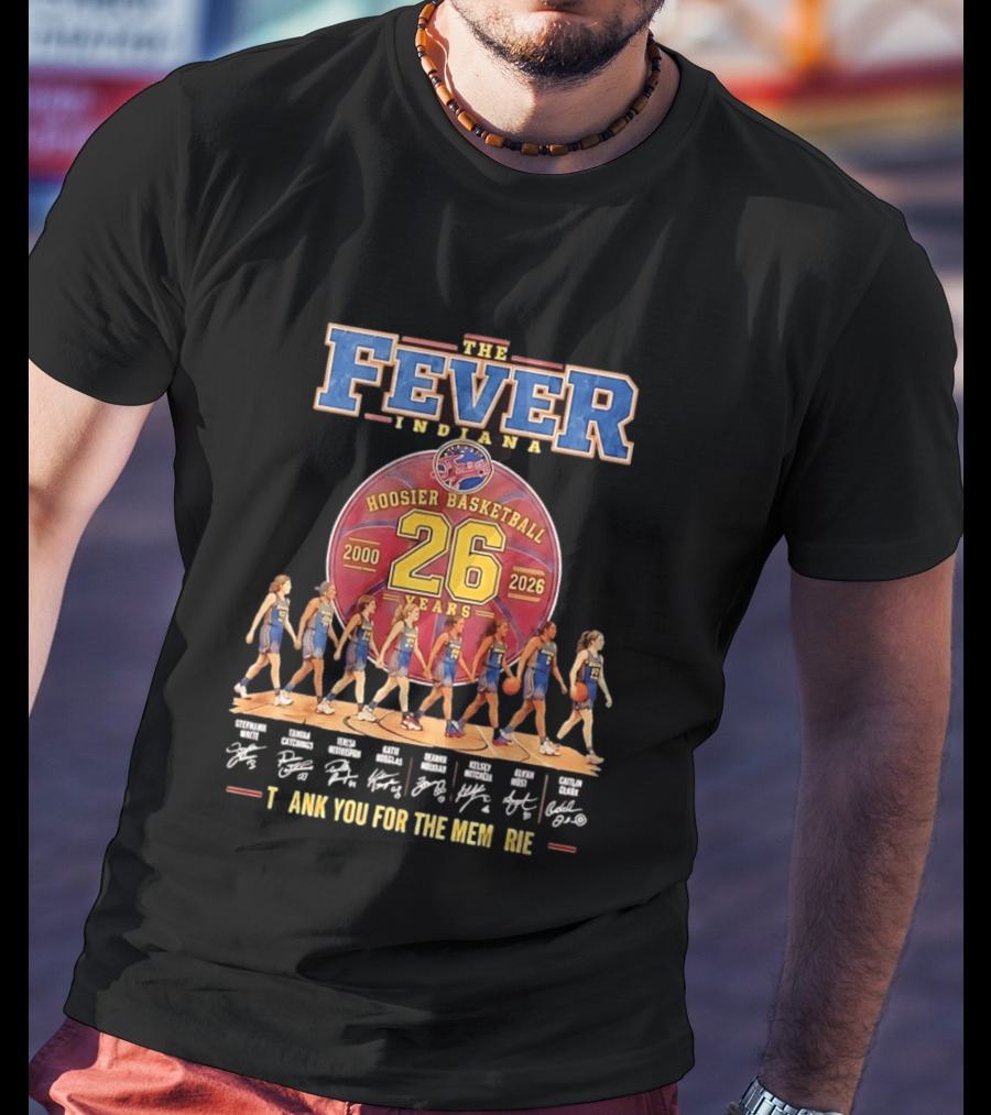 Indiana Fever 26 Years 2000 2026 Hoosier Basketball Memories Signatures T-Shirt