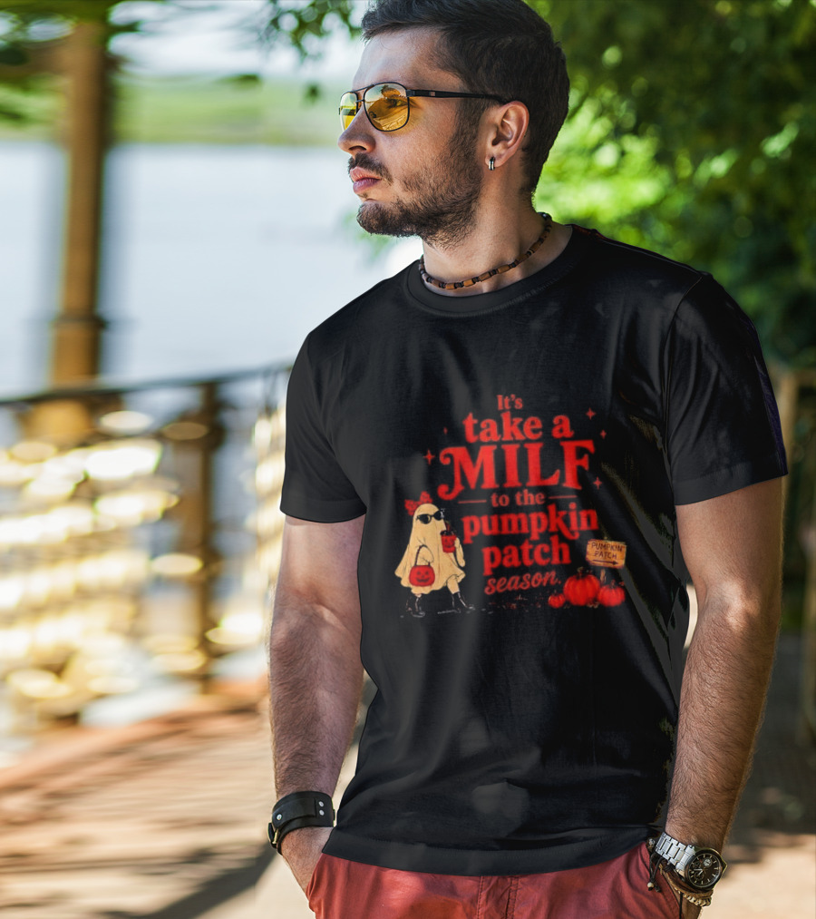 Its Take A Milf To The Pumpkin Patch Season Cartoon Ghost Sunglasses Pumpkins Wooden Sign T-Shirt