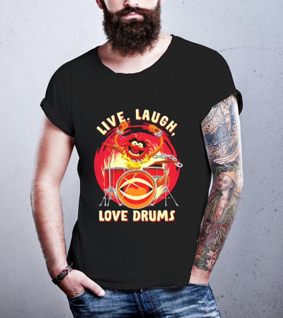 Live Laugh Love Drums Muppet Animal Playing Musical Instrument Red T-Shirt