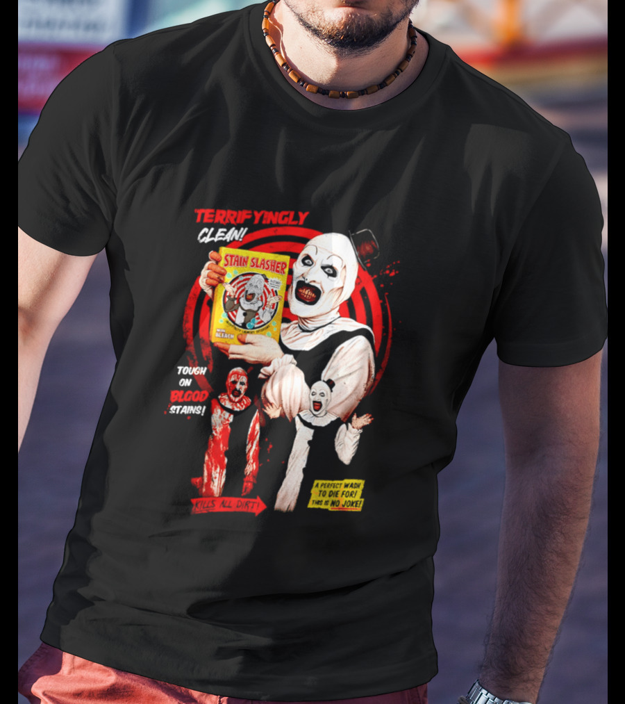 Terrifyingly Clean Stain Slasher Tough On Blood Stains No Joke Clown T-Shirt