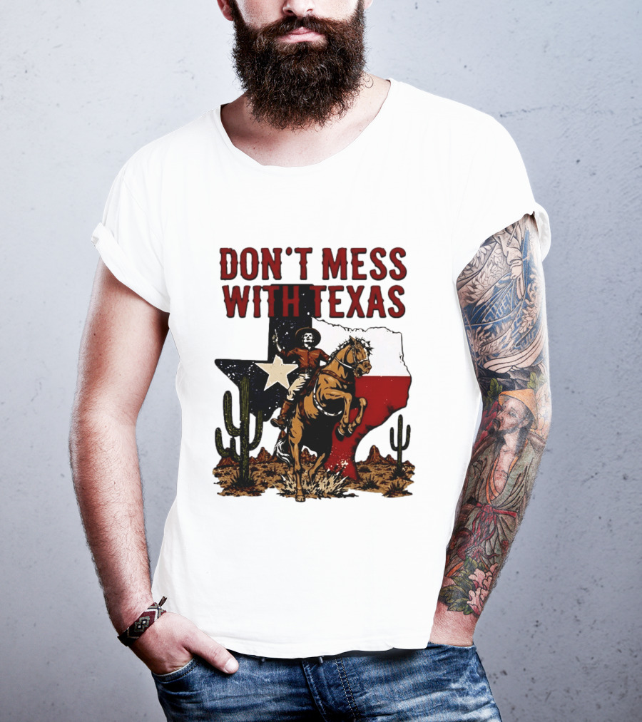 Don't Mess With Texas Cowboy Riding Horse State Flag Cactus T-Shirt