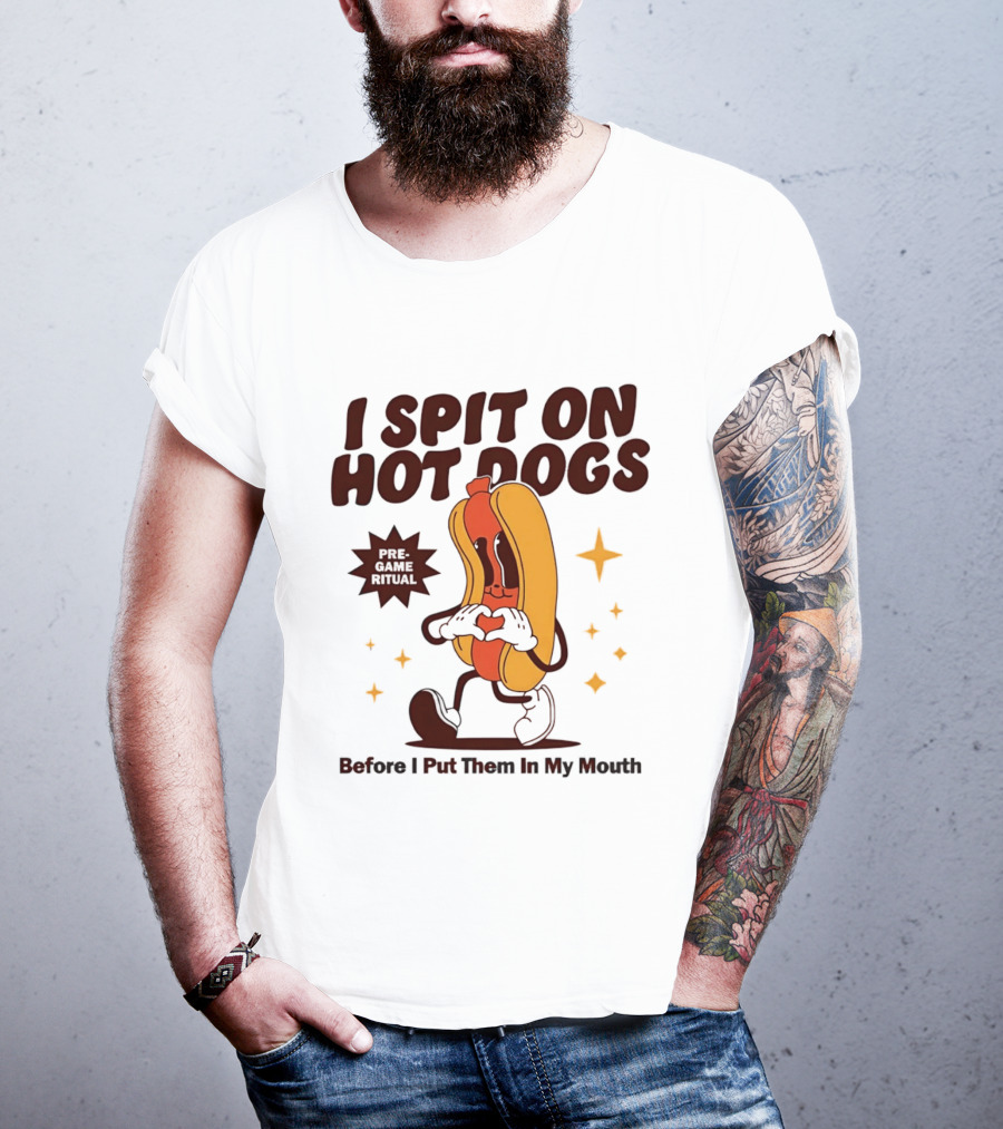 I Spit On Hot Dogs Cartoon Sausage Heart Hands Pre Game Ritual Before I Put Them In My Mouth T-Shirt