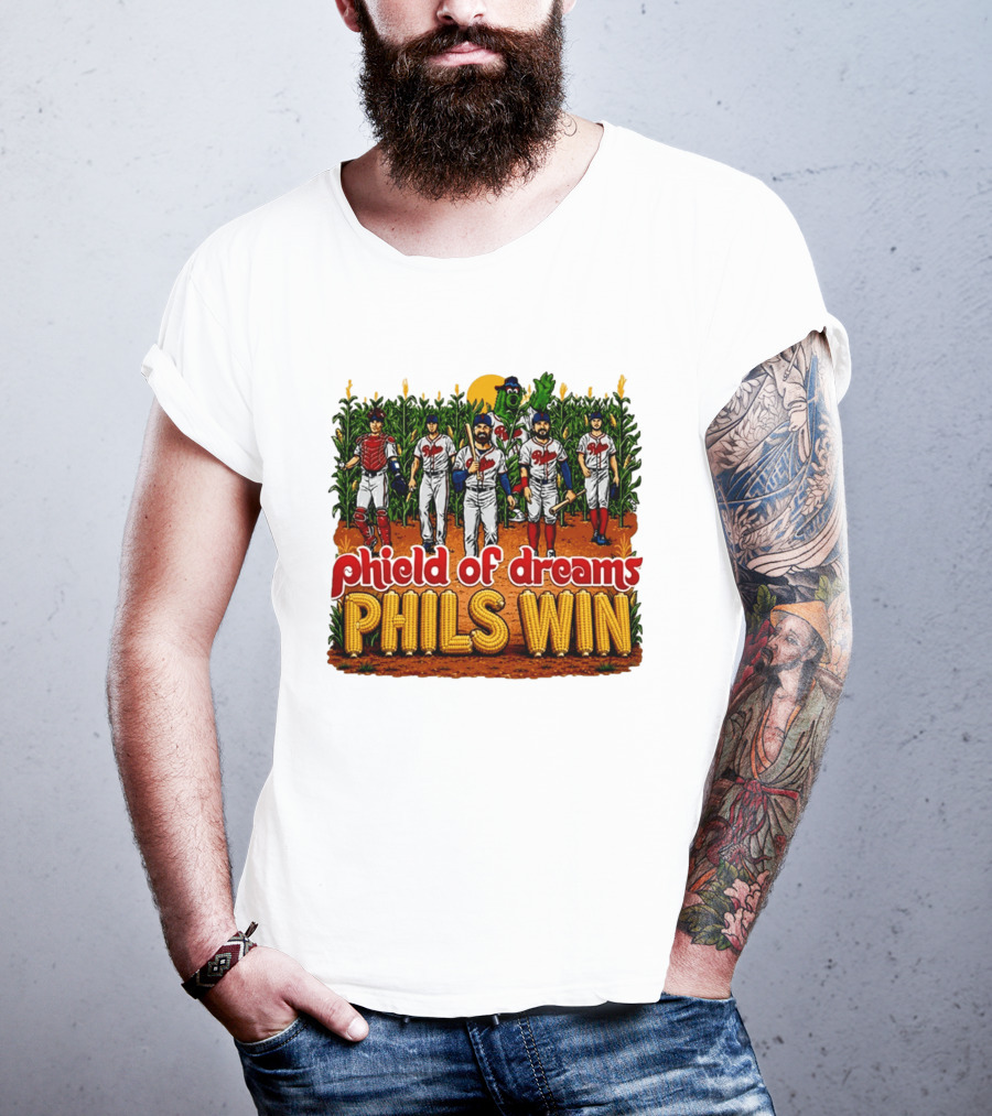 Phield Of Dreams Phillies Win Corn Field Baseball Fantasy 2026 T-Shirt
