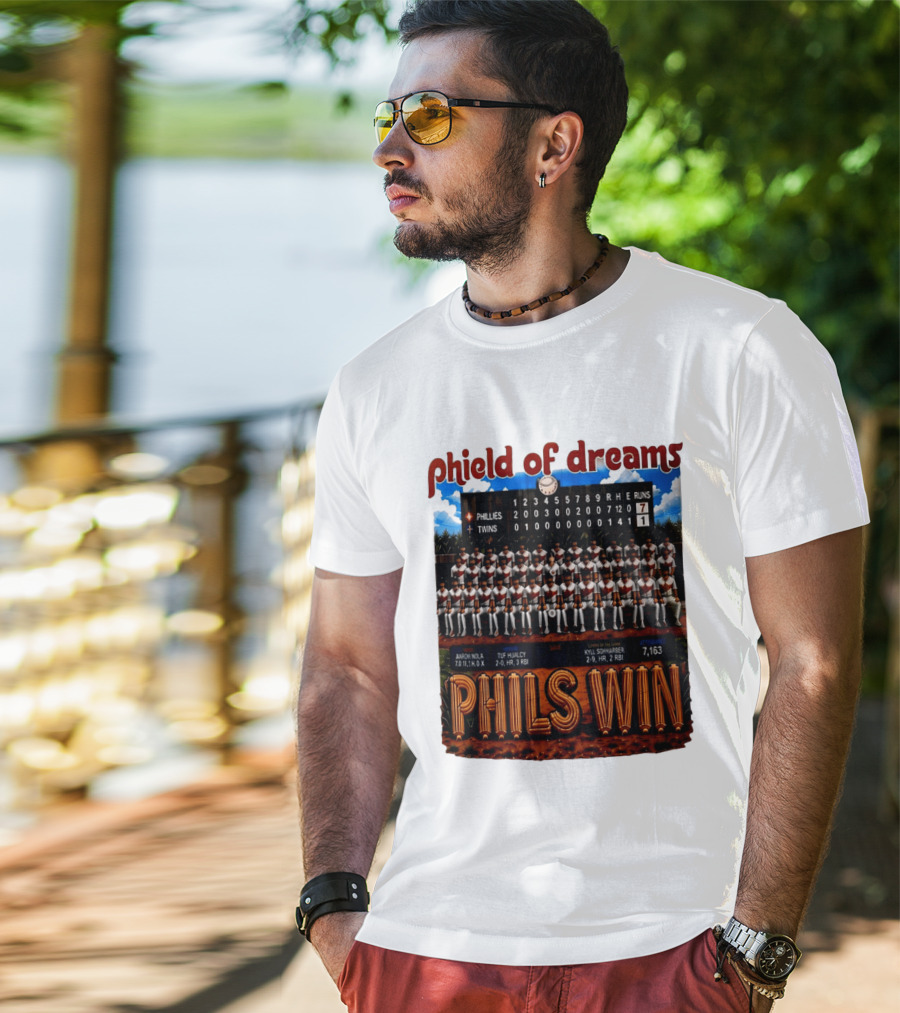 Philadelphia Phillies Phield Of Dreams Phils Win Twins Scoreboard Aaron Nola Tuf Hualcy Kyle Sohnharser 7163 Attendance T-Shirt