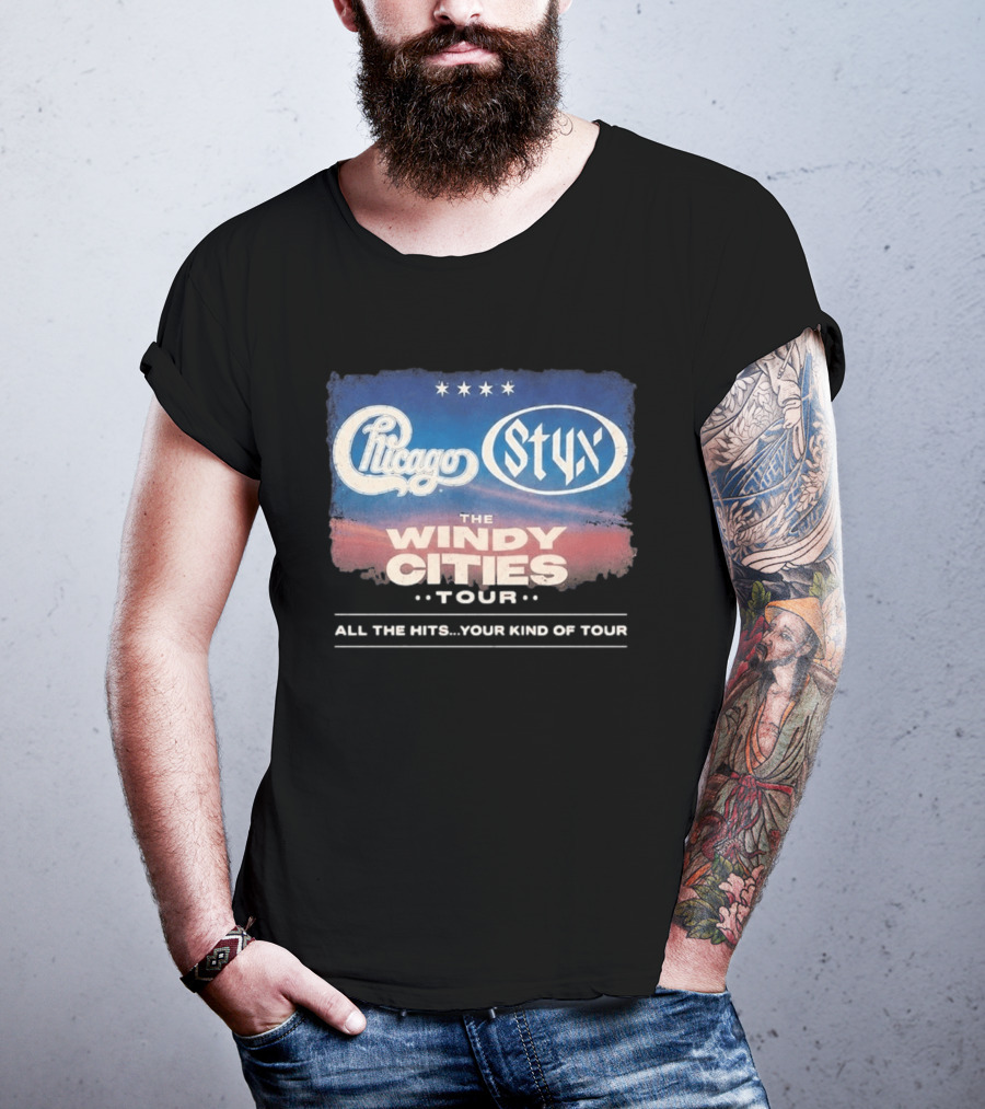 Chicago Styx The Windy Cities Tour All The Hits Your Kind Of Tour T-Shirt