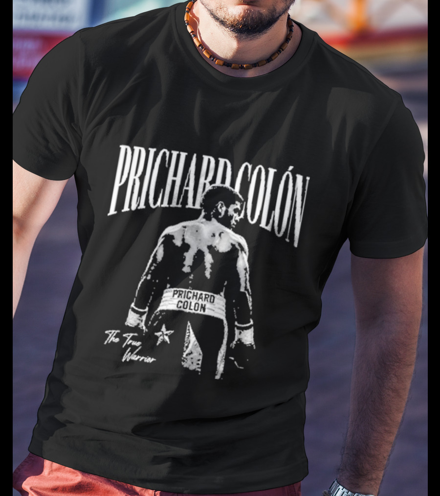 Prichard Colón The True Warrior Boxing T-Shirt