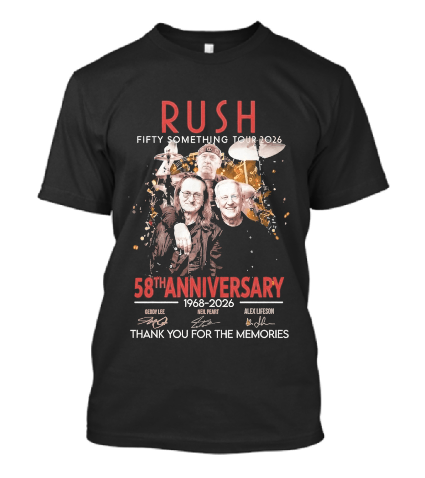 RUSH Fifty Something Tour 2026 58th Anniversary 1968 2026 Thank You For The Memories Geddy Lee Neil Peart Alex Lifeson T-Shirt