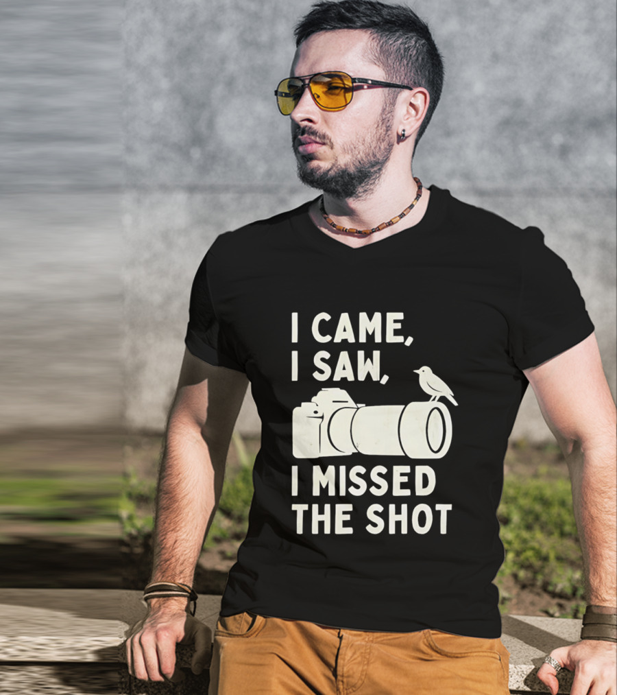 I Came I Saw I Missed The Shot Camera Bird Photography Humor T-Shirt