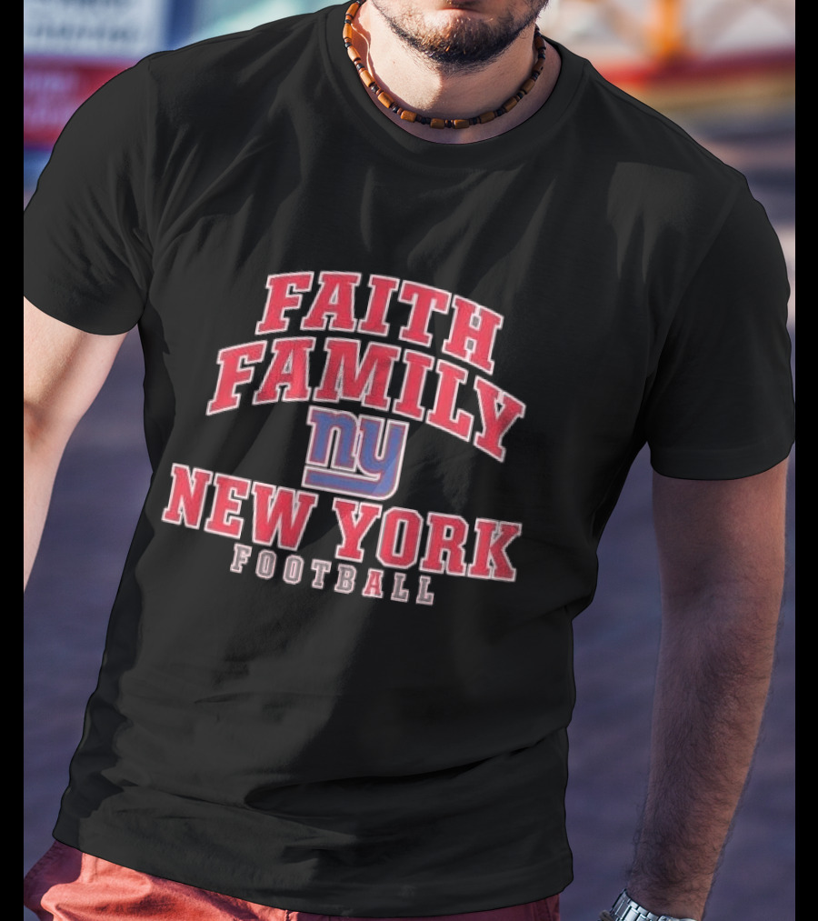 Faith Family New York Giants Football NY Arched T-Shirt