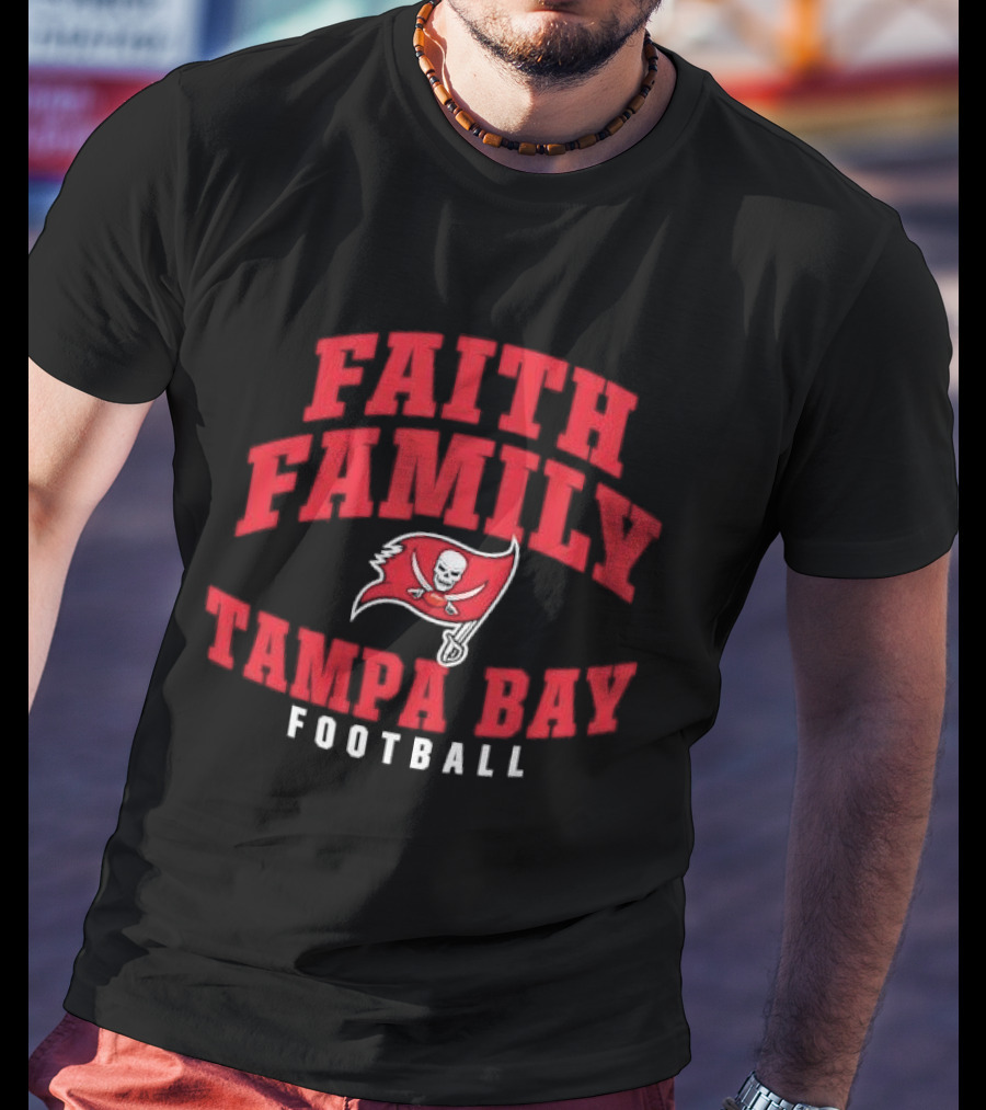 Faith Family Tampa Bay Football Pirate Flag Skull T-Shirt