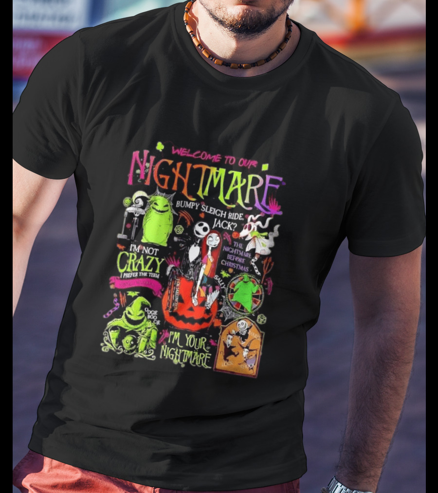 Welcome To Our Nightmare Bumpy Sleigh Ride Jack Oogie Boogie Nightmare Before Christmas Characters Pumpkin Collage T-Shirt
