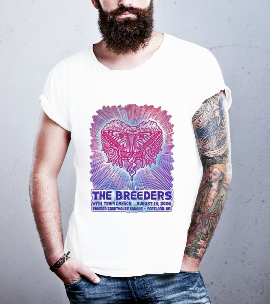 The Breeders With Team Dresch August 18 2026 Pioneer Courthouse Square Portland OR T-Shirt