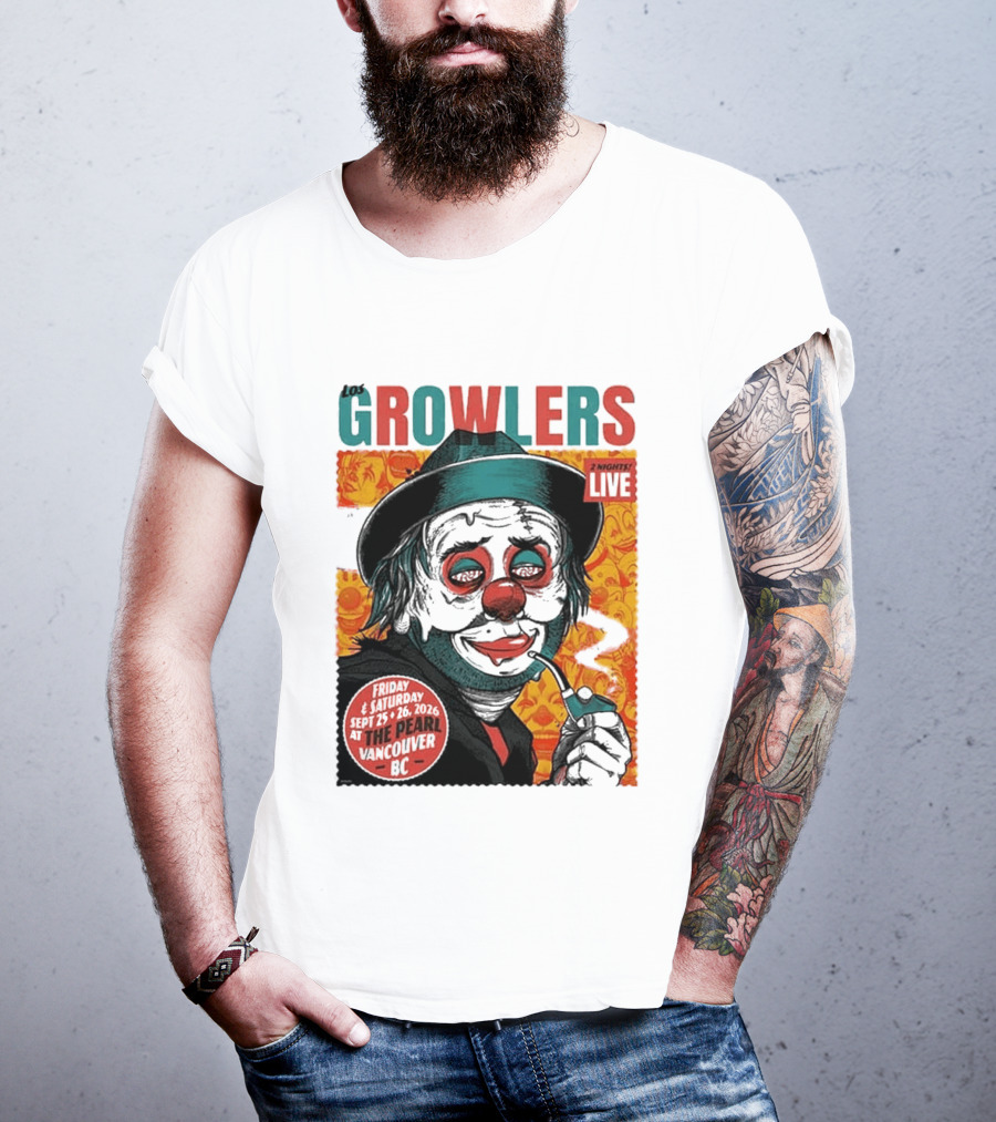 Los Growlers 2 Nights Live Concert September 25 26 2026 The Pearl Vancouver BC T-Shirt
