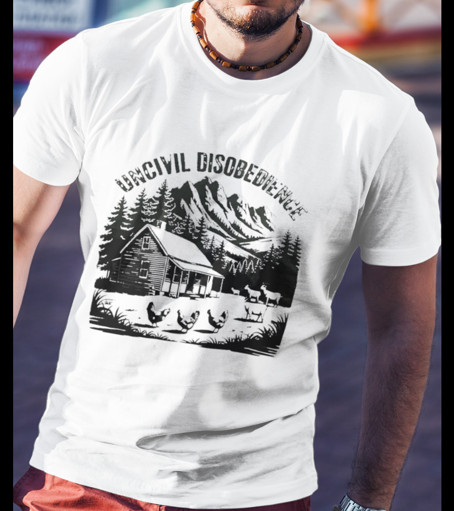 Uncivil Disobedience Distressed Mountain Cabin Homestead With Chickens And Goats T-Shirt