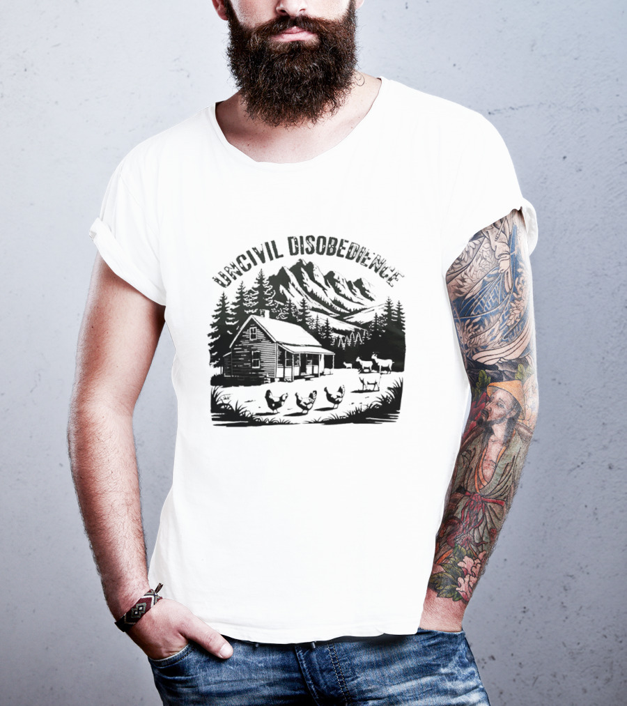 Uncivil Disobedience Distressed Mountain Cabin Homestead With Chickens And Goats T-Shirt