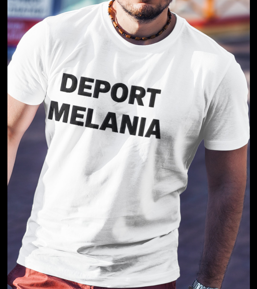 Deport Melania Hat T-Shirt