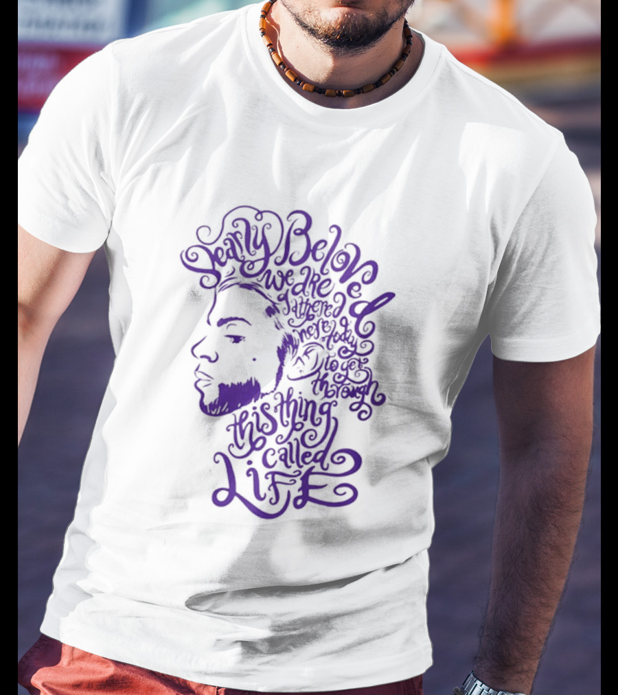 Dearly Beloved We Are Gathered Here Today To Get Through This Thing Called Life Purple T-Shirt