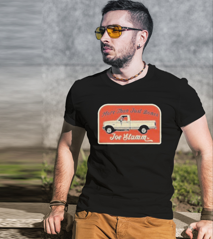 More Than Just Bones Joe Stamm Pickup Truck T-Shirt