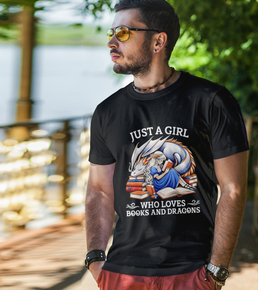 Just A Girl Who Loves Books And Dragons Reading Fantasy Adventure T-Shirt