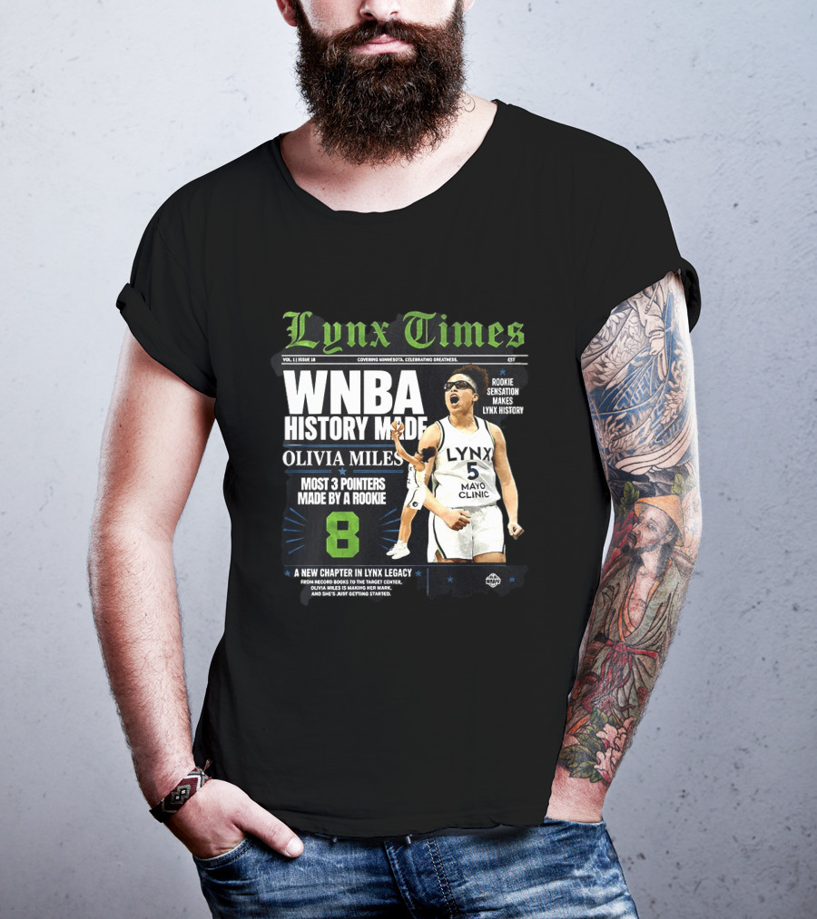 WNBA History Made Olivia Miles Lynx Times Most 3 Pointers By A Rookie T-Shirt