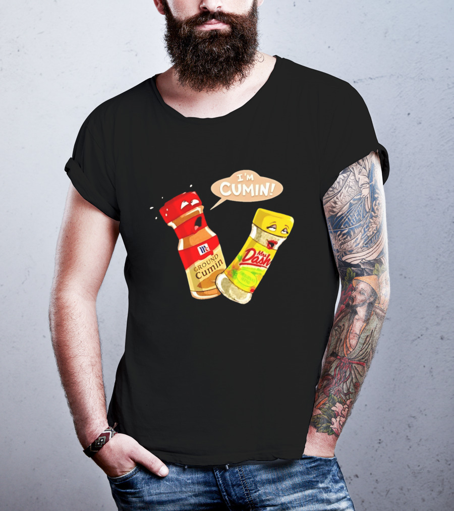 I'm Cumin McCormick Ground Cumin Mrs Dash Seasoning Blend T-Shirt