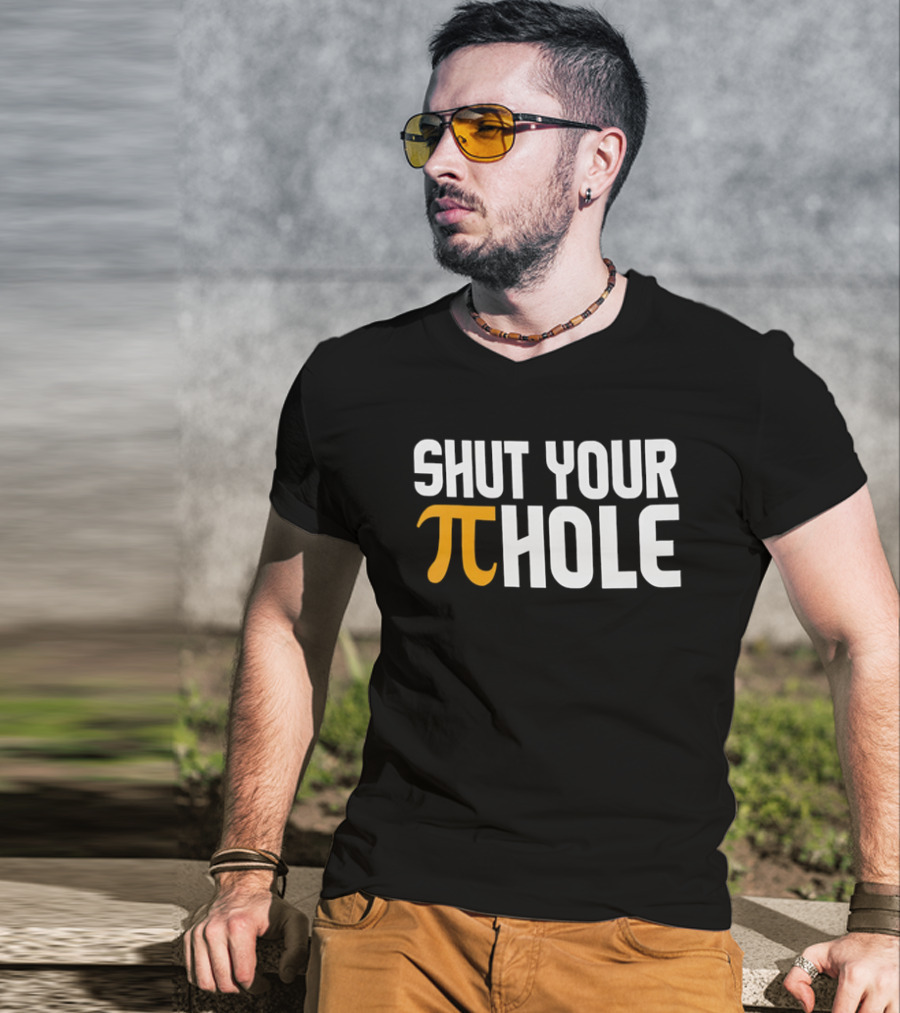 Shut Your Pi Hole Yellow Greek White Block Lettering T-Shirt
