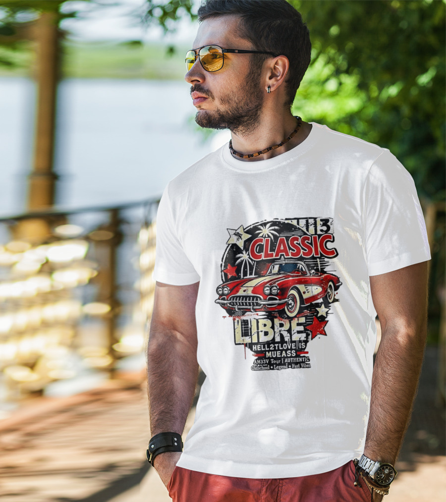 Classic Libre AM33V Tour Authentic Oldschool Legend Fast Vibes T-Shirt