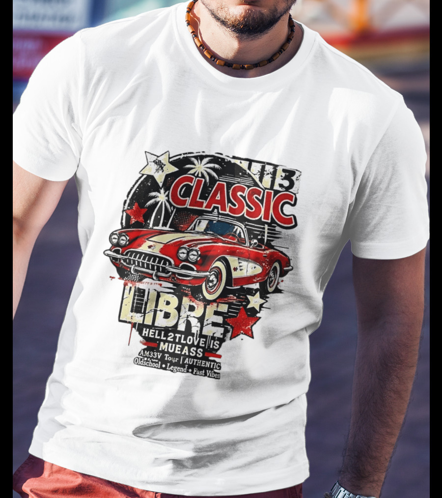 Classic Libre AM33V Tour Authentic Oldschool Legend Fast Vibes T-Shirt