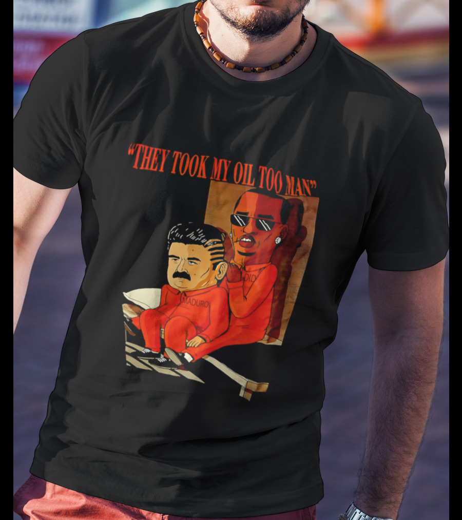 They Took My Oil Too Man' Sitting Cartoon Characters In Prison Uniforms T-Shirt